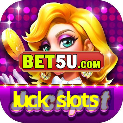 luck slots